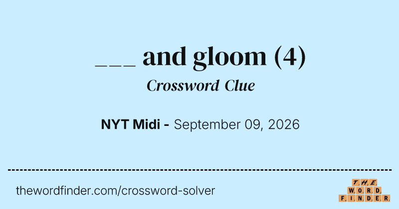 ___ and gloom crossword clue image