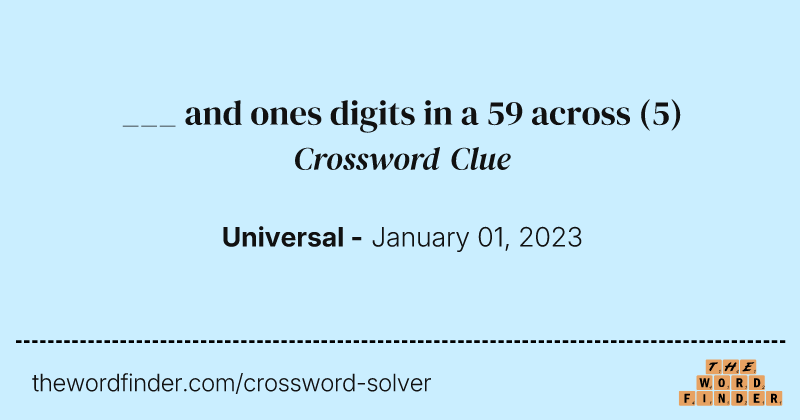 ___ and ones digits in a 59 across crossword clue image