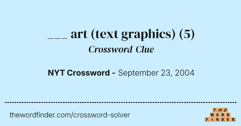 ___ art (text graphics) crossword clue image