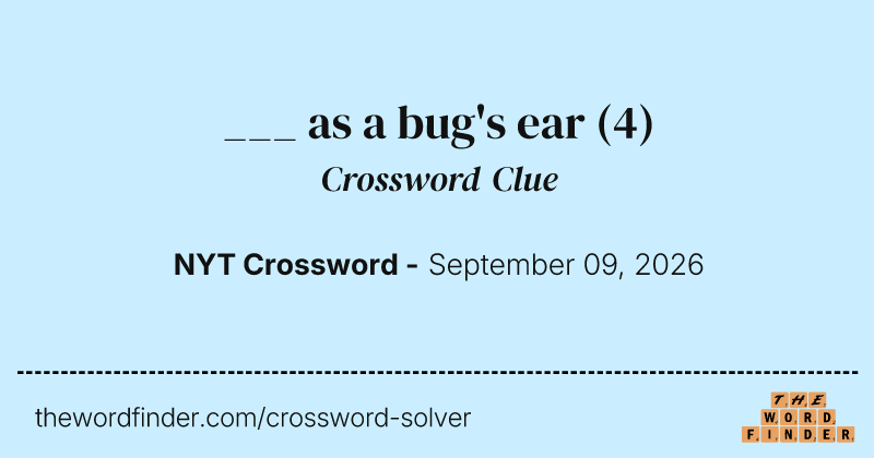 ___ as a bug's ear crossword clue image
