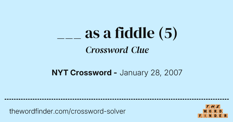 ___ as a fiddle crossword clue image