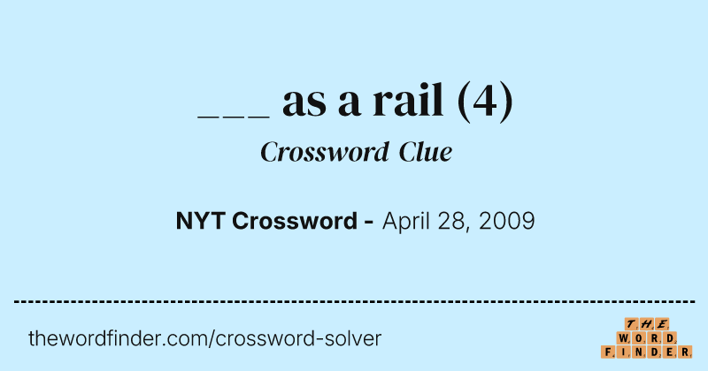 ___ as a rail crossword clue image
