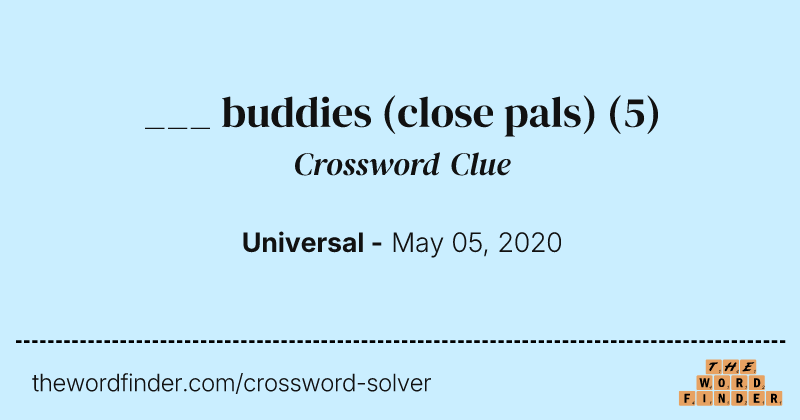 ___ buddies (close pals) crossword clue image