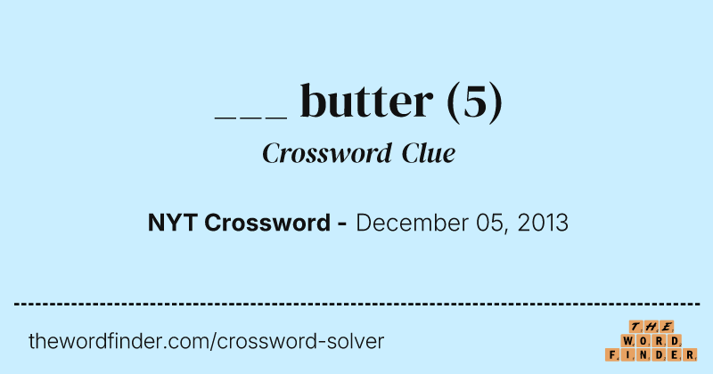 ___ butter crossword clue image