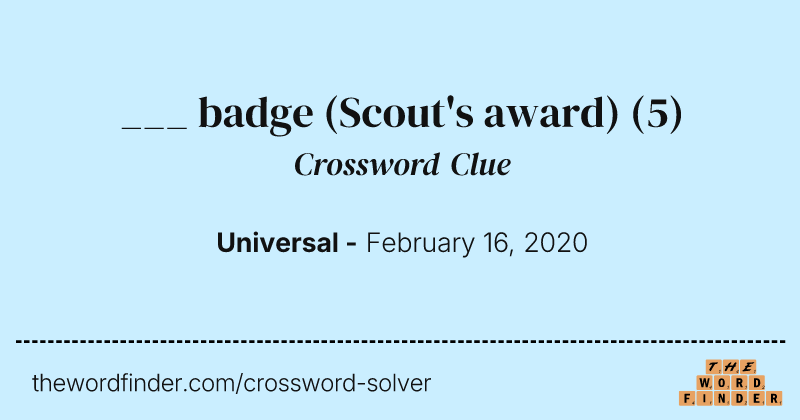 ___ badge (Scout's award) crossword clue image