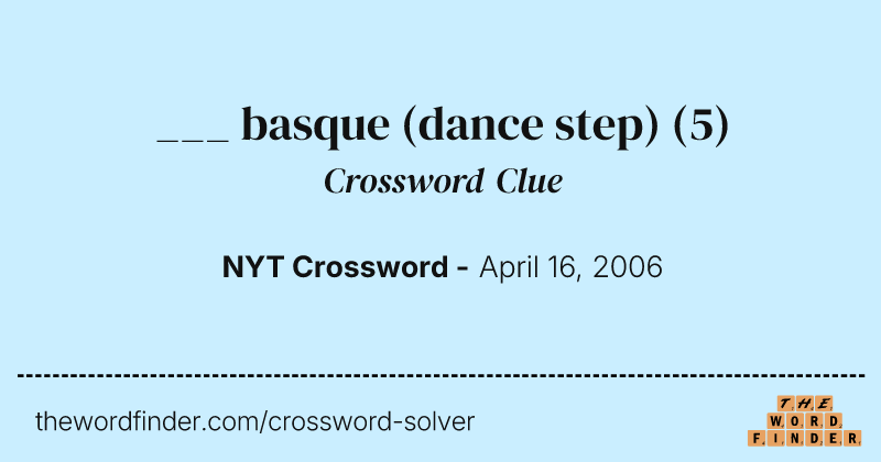 ___ basque (dance step) crossword clue image