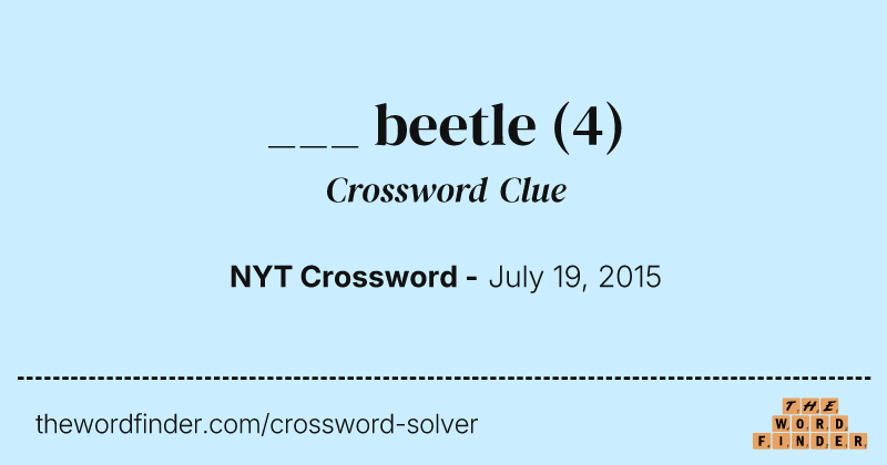 ___ beetle crossword clue image