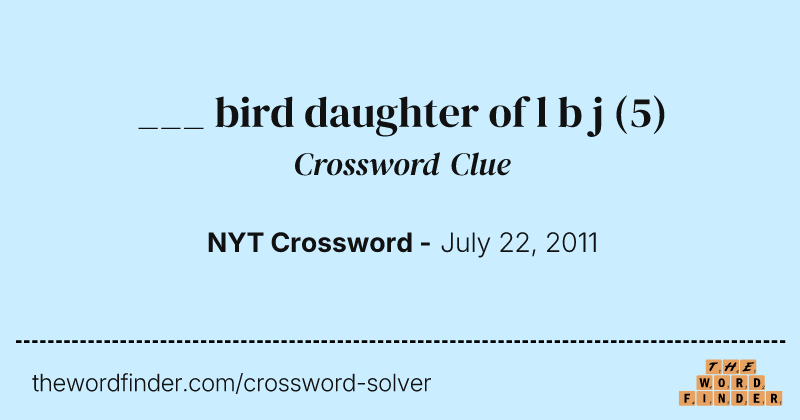 ___ bird daughter of l b j crossword clue image