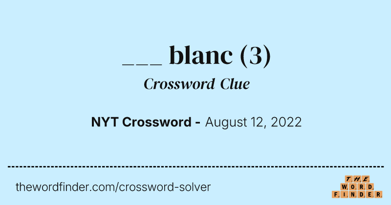 ___ blanc crossword clue image