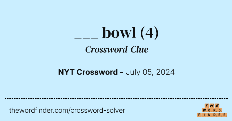 ___ bowl crossword clue image