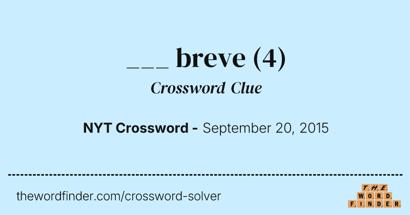 ___ breve crossword clue image