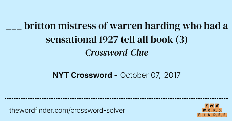 ___ britton mistress of warren harding who had a sensational 1927 tell all book crossword clue image