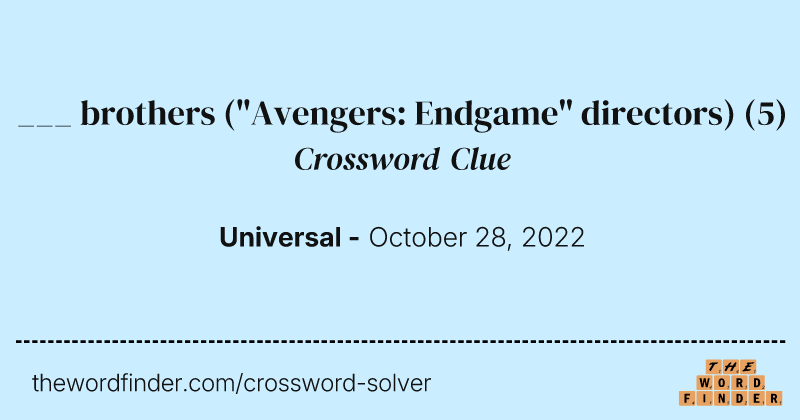 ___ brothers ("Avengers: Endgame" directors) crossword clue image