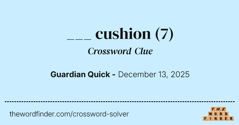 ___ cushion crossword clue image