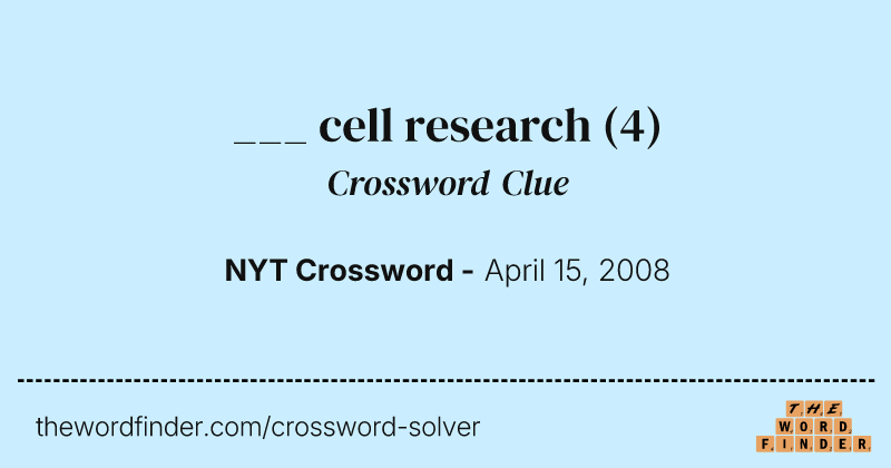 ___ cell research crossword clue image