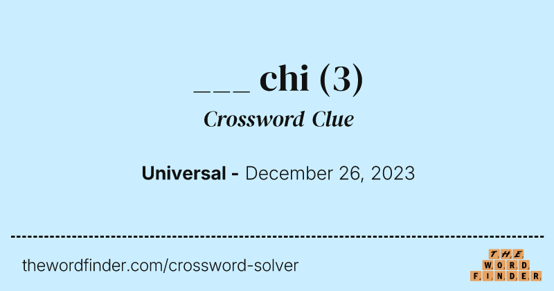 ___ chi crossword clue image