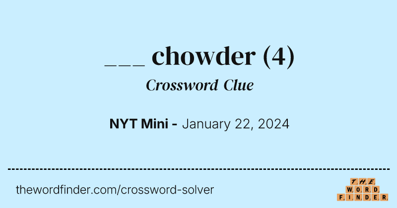 ___ chowder crossword clue image