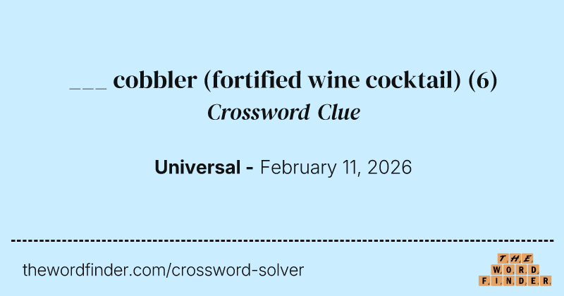 ___ cobbler (fortified wine cocktail) crossword clue image