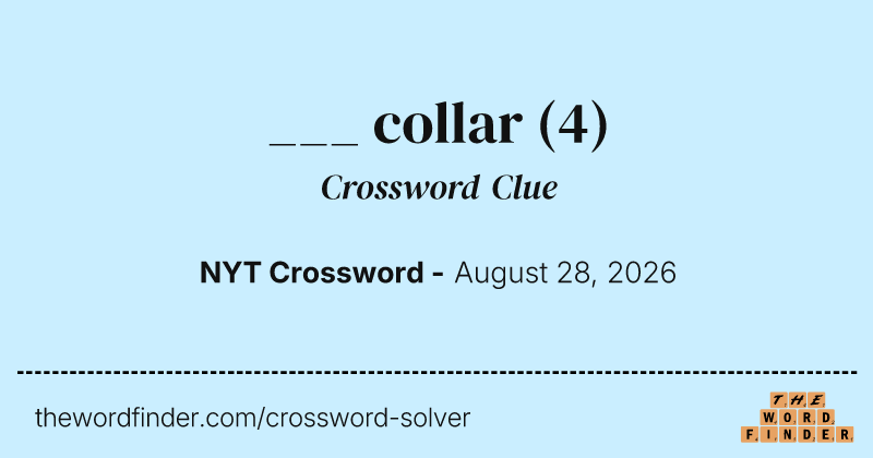 ___ collar crossword clue image