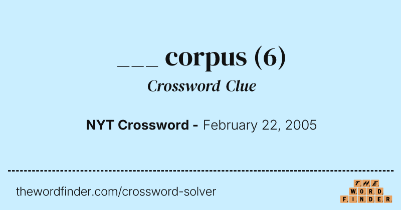 ___ corpus crossword clue image