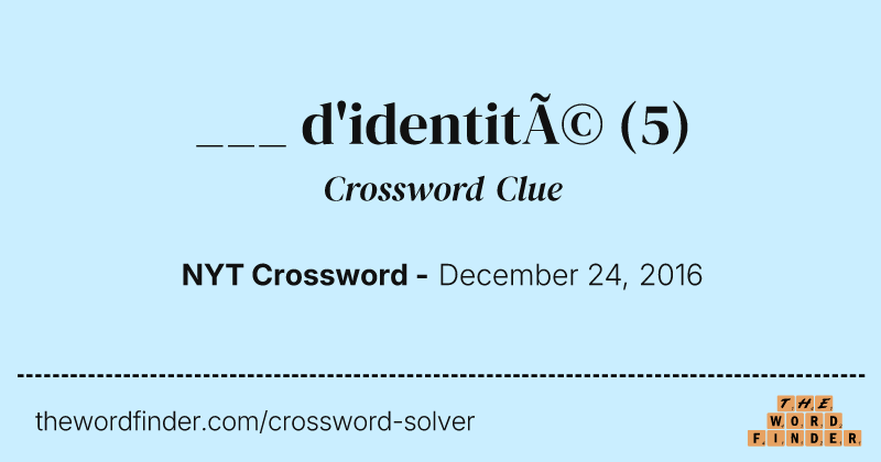 ___ d'identité crossword clue image