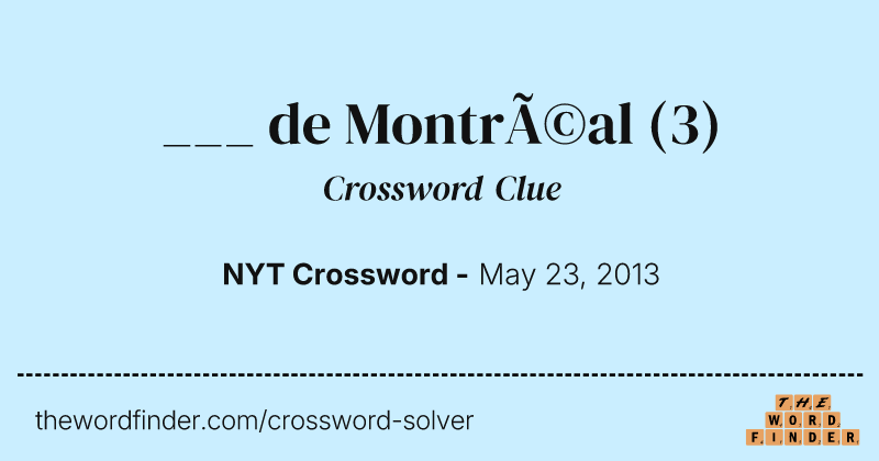 ___ de Montréal crossword clue image