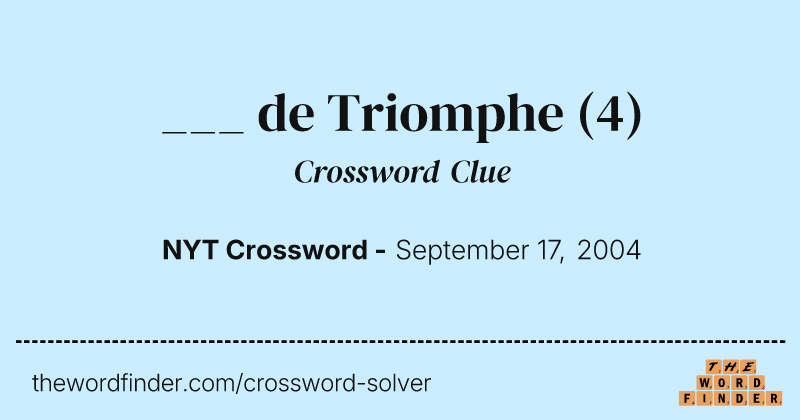___ de Triomphe crossword clue image