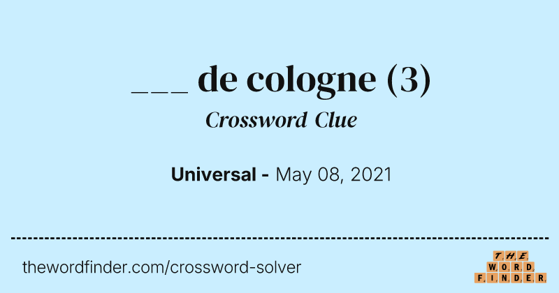 ___ de cologne crossword clue image