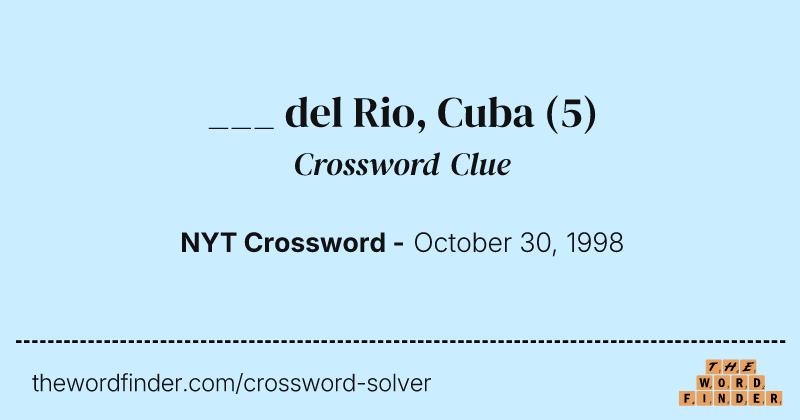 ___ del Rio, Cuba crossword clue image