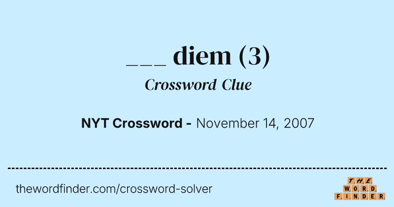 ___ diem crossword clue image