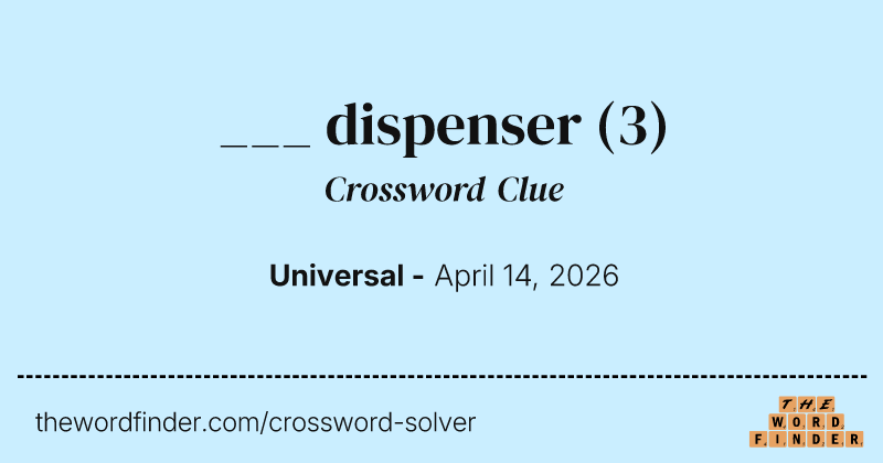___ dispenser crossword clue image