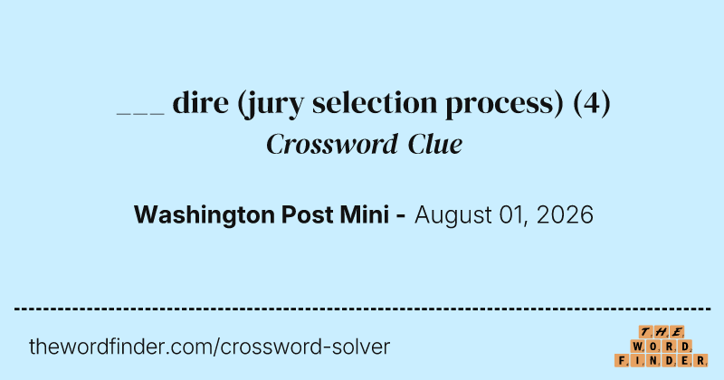 ___ dire (jury selection process) crossword clue image