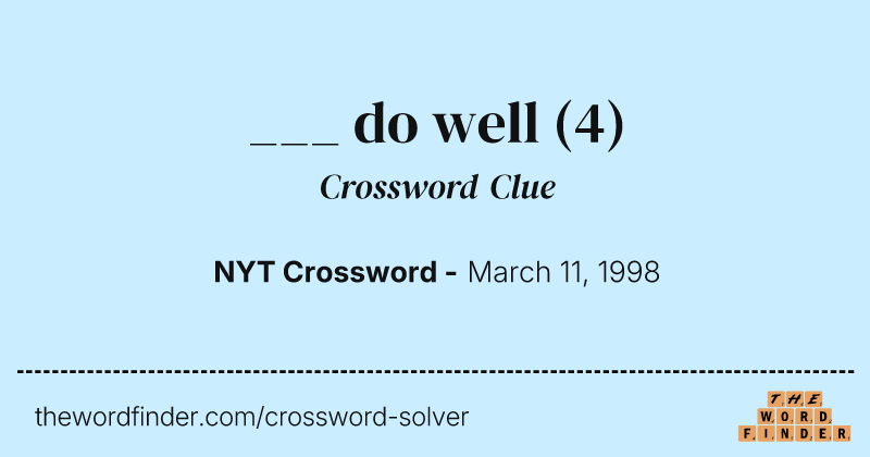 ___ do well crossword clue image