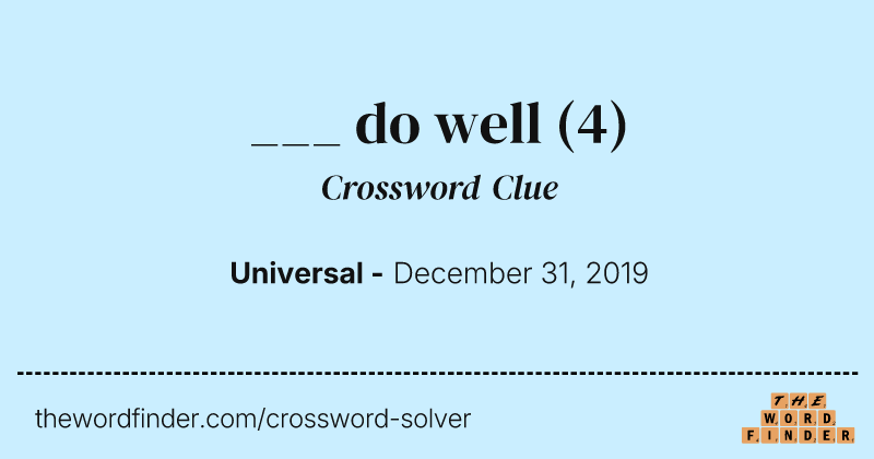 ___ do well crossword clue image