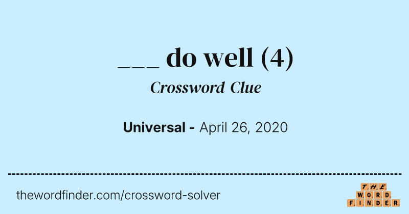 ___ do well crossword clue image