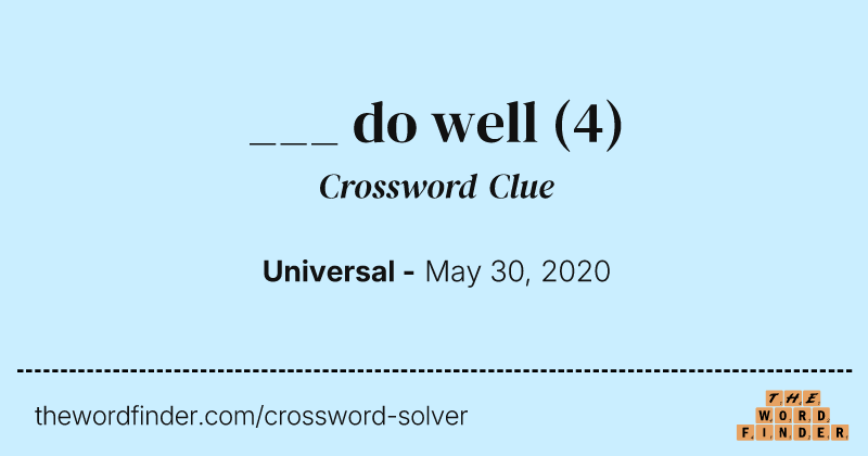 ___ do well crossword clue image