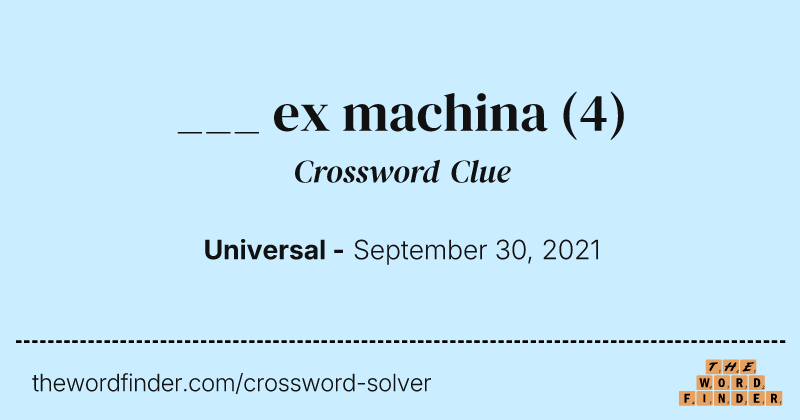 ___ ex machina crossword clue image