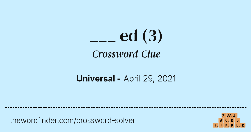 ___ ed crossword clue image