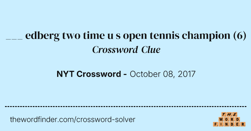 ___ edberg two time u s open tennis champion crossword clue image