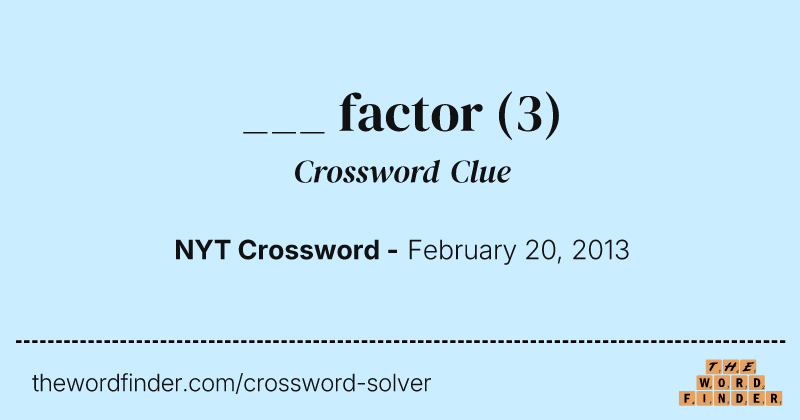 ___ factor crossword clue image