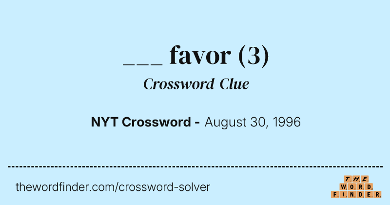 ___ favor crossword clue image