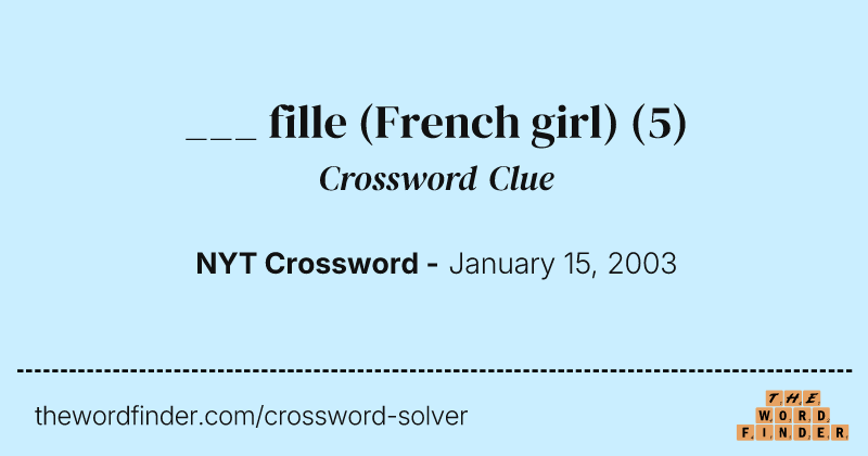 ___ fille (French girl) crossword clue image