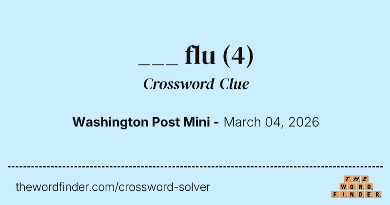 ___ flu crossword clue image