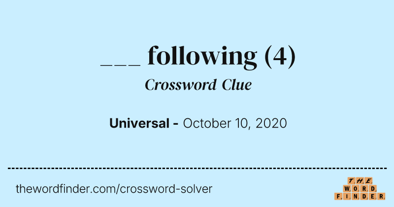 ___ following crossword clue image