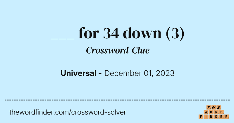 ___ for 34 down crossword clue image