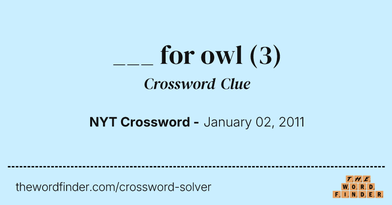 ___ for owl crossword clue image