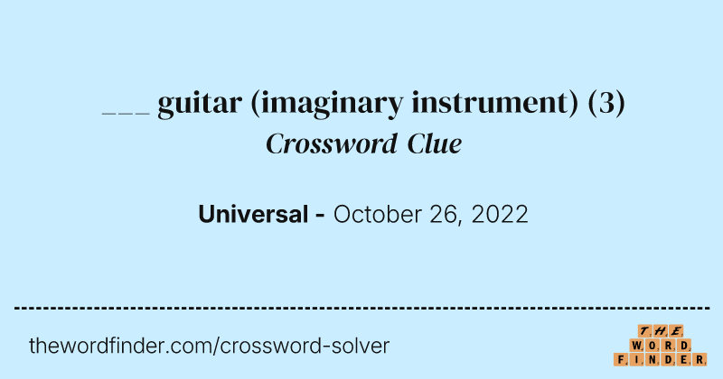 ___ guitar (imaginary instrument) crossword clue image