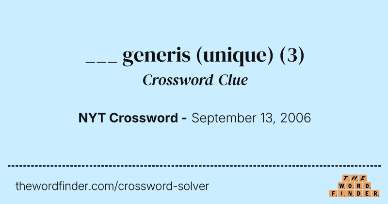 ___ generis (unique) crossword clue image