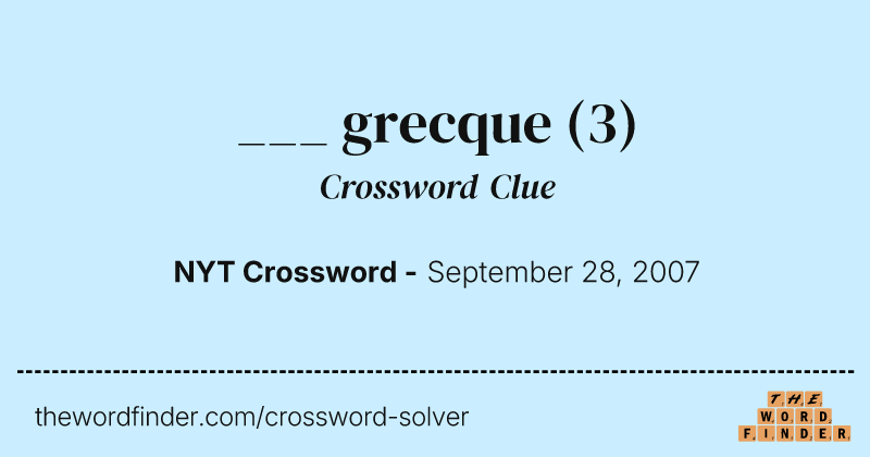 ___ grecque crossword clue image