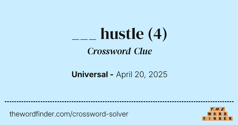 ___ hustle crossword clue image
